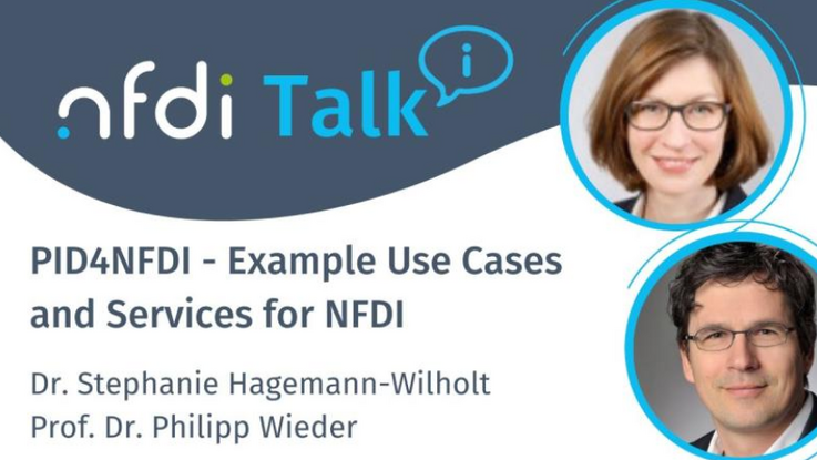[Translate to Englisch:] PID$NFDI -Example Uses Cases and Services for NFDI presented by Dr. Stephanie Hagemann-Witholt and Prof. Dr Philipp Wieder